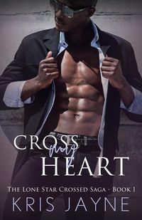 Produktbild: Cross My Heart (The Lone Star Crossed Saga, #1)