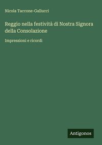 Produktbild: Reggio nella festivit&agrave; di Nostra Signora della Consolazione