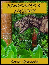 Produktbild: Dinosaurs & Whiskey (August Summers, #1)