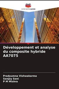 Produktbild: D&eacute;veloppement et analyse du composite hybride AA7075