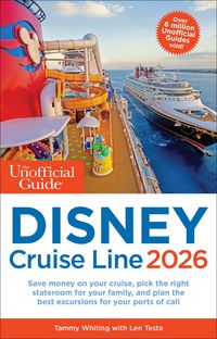 Produktbild: The Unofficial Guide to Disney Cruise Line 2026
