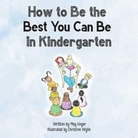 Produktbild: How to Be the Best You Can Be in Kindergarten