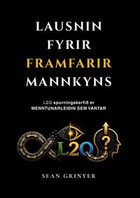 Produktbild: LAUSNIN FYRIR FRAMFARIR MANNKYNS