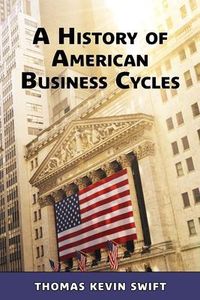 Produktbild: A History of American Business Cycles