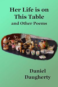 Produktbild: Her Life Is On This Table and Other Poems