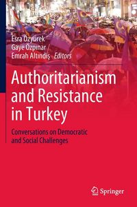 Produktbild: Authoritarianism and Resistance in Turkey
