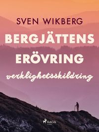 Produktbild: Bergj&auml;ttens er&ouml;vring : verklighetsskildring