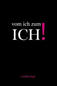 Produktbild: Vom ich zum ICH!