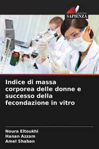 Produktbild: Indice di massa corporea delle donne e successo della fecondazione in vitro