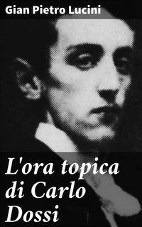 Produktbild: L'ora topica di Carlo Dossi