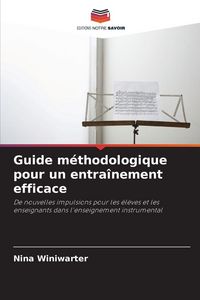 Produktbild: Guide m&eacute;thodologique pour un entra&icirc;nement efficace