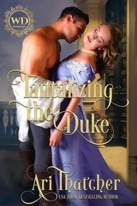Produktbild: Tantalizing the Duke (Wayward Dukes, #22)