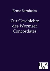 Produktbild: Zur Geschichte des Wormser Concordates