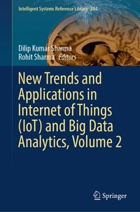 Produktbild: New Trends and Applications in Internet of Things (IoT) and Big Data Analytics, Volume 2