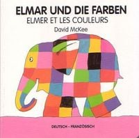 Produktbild: Elmar und die Farben, deutsch-franz&ouml;sisch. Elmer et les couleurs