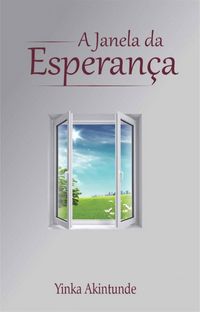 Produktbild: A Janela da Esperan&ccedil;a