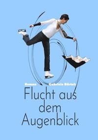 Produktbild: Flucht aus dem Augenblick