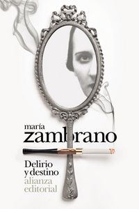 Produktbild: Delirio y destino : los veinte a&ntilde;os de una espa&ntilde;ola