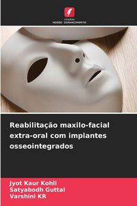 Produktbild: Reabilita&ccedil;&atilde;o maxilo-facial extra-oral com implantes osseointegrados