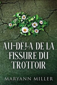 Produktbild: Au-del&agrave; De La Fissure Du Trottoir