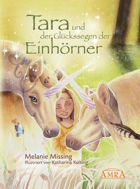 Produktbild: Tara und der Gl&uuml;ckssegen der Einh&ouml;rner