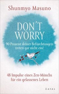 Produktbild: Don't Worry &ndash; 90 Prozent deiner Bef&uuml;rchtungen treten gar nicht ein!