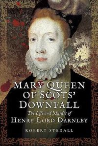 Produktbild: Mary Queen of Scots' Downfall