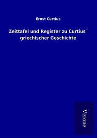 Produktbild: Zeittafel und Register zu Curtius&acute; griechischer Geschichte