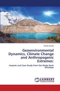 Produktbild: Geoenvironmental Dynamics, Climate Change and Anthropogenic Extremes