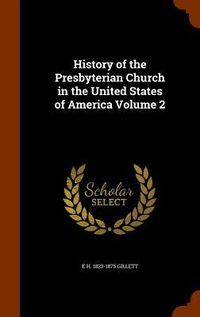 Produktbild: History of the Presbyterian Church in the United States of America Volume 2