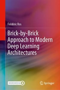 Produktbild: Brick-by-Brick Approach to Modern Deep Learning Architectures