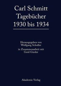 Bild vom Artikel Carl Schmitt: Tagebücher / 1930 bis 1934 vom Autor Carl Schmitt