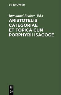 Produktbild: Aristotelis Categoriae et topica cum Porphyrii isagoge