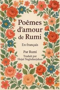 Produktbild: Po&egrave;mes d'amour de Rumi: En fran&ccedil;ais