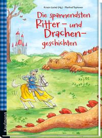 Produktbild: Die spannendsten Ritter- und Drachengeschichten