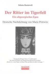 Produktbild: Der Ritter im Tigerfell. Ein altgeorgisches Epos