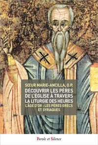 Produktbild: D&eacute;couvrir les P&egrave;res de l'Eglise &agrave; travers la liturgie des heures