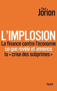 Produktbild: L'implosion. La finance contre l'&eacute;conomie