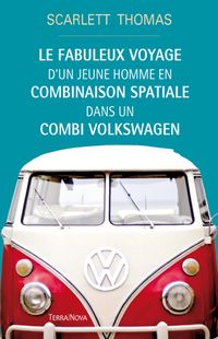 Produktbild: Le fabuleux voyage d'un jeune homme en combinaison spatiale dans un combi Volkswagen