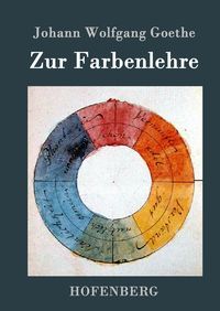 Bild vom Artikel Zur Farbenlehre vom Autor Johann Wolfgang Goethe