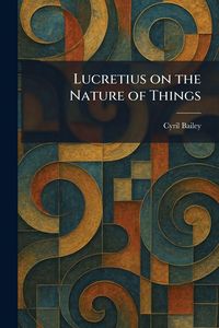Produktbild: Lucretius on the Nature of Things