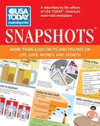 Produktbild: USA Today Snapshots: More Than 2,000 Facts and Figures on Life, Love, Money, and Sports!