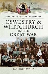 Produktbild: Oswestry and Whitchurch in the Great War