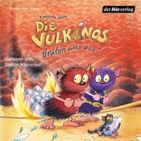 Produktbild: Die Vulkanos br&uuml;ten was aus!
