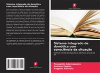 Produktbild: Sistema integrado de dom&oacute;tica com consci&ecirc;ncia da situa&ccedil;&atilde;o