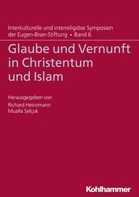 Produktbild: Glaube und Vernunft in Christentum und Islam