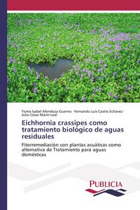 Produktbild: Eichhornia crassipes como tratamiento biol&oacute;gico de aguas residuales
