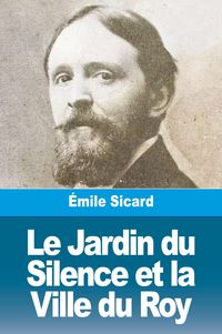 Produktbild: Le Jardin du Silence et la Ville du Roy