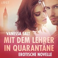 Produktbild: Mit dem Lehrer in Quarant&auml;ne - Erotische Novelle