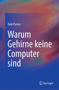 Produktbild: Warum Gehirne keine Computer sind